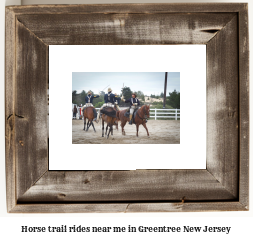 horse trail rides near me in Greentree, New Jersey